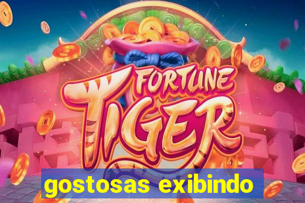 gostosas exibindo